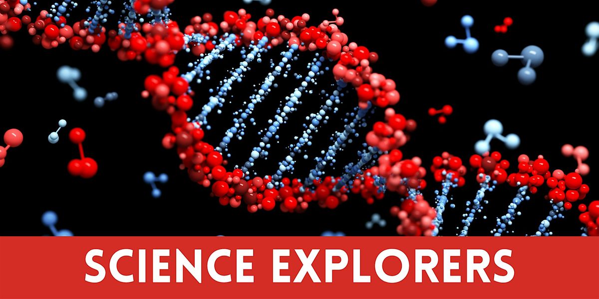 Science And Math Explorers Science Explorers (After-School), Rockville Science Center, March 18 to ...