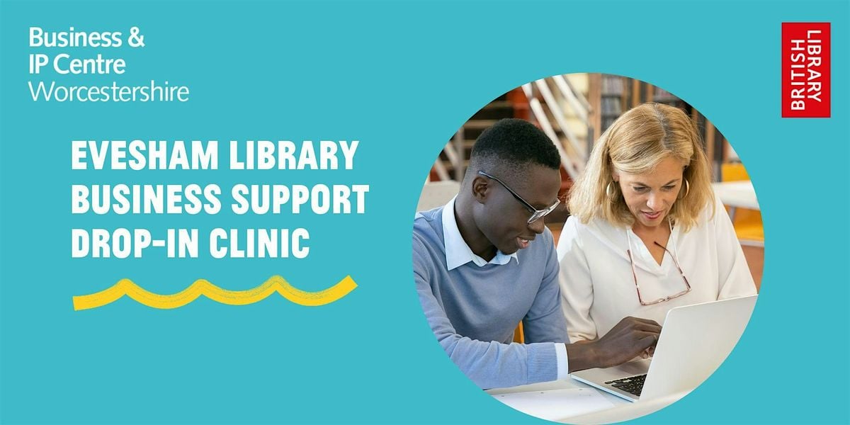 Evesham Library - Business Support Drop-in Clinic | Event in Evesham | AllEvents