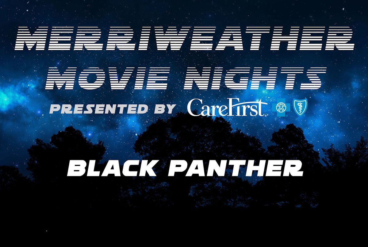 Merriweather Movie Nights Black Panther, Merriweather Post Pavilion