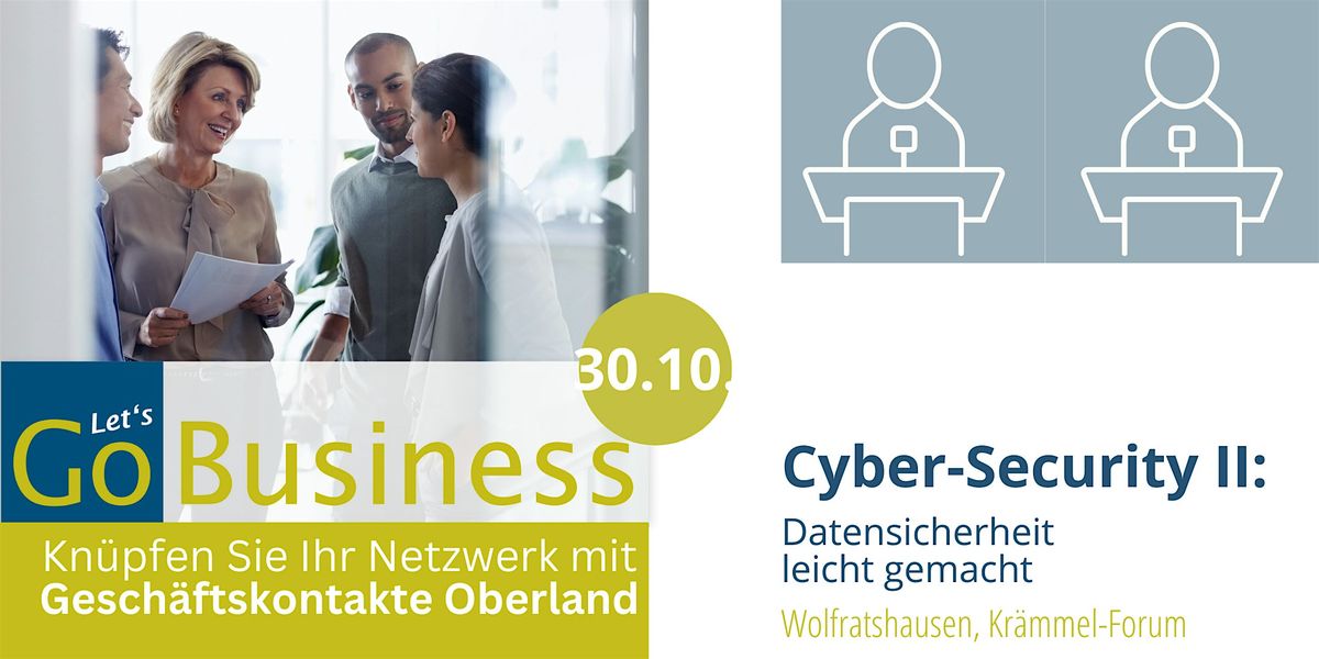GO Netzwerken 230 | Cyber-Security II: Datensicherheit leicht gemacht, 30 October | Event in Wolfratshausen