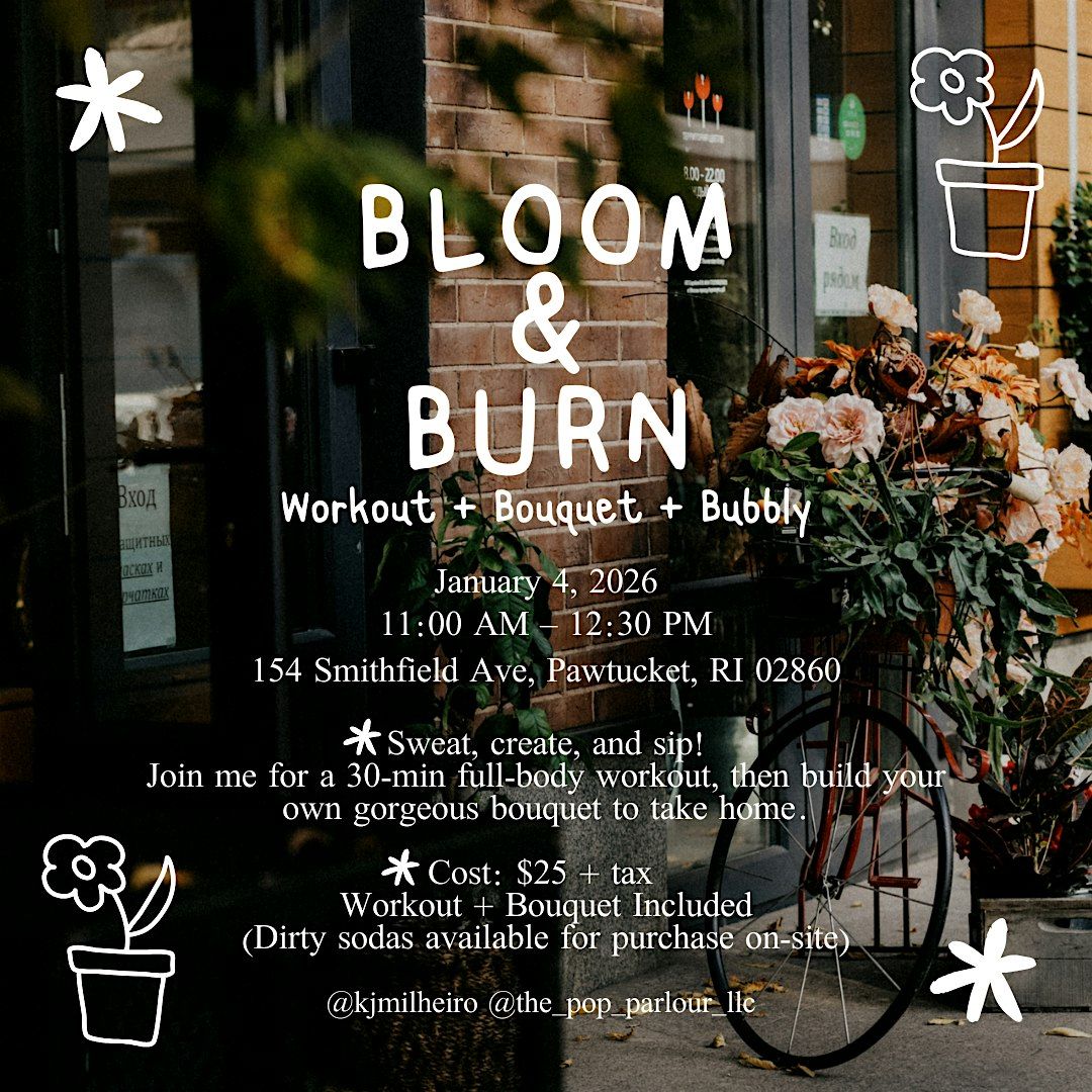 Bloom & Burn, 4 January | Event in Pawtucket | AllEvents