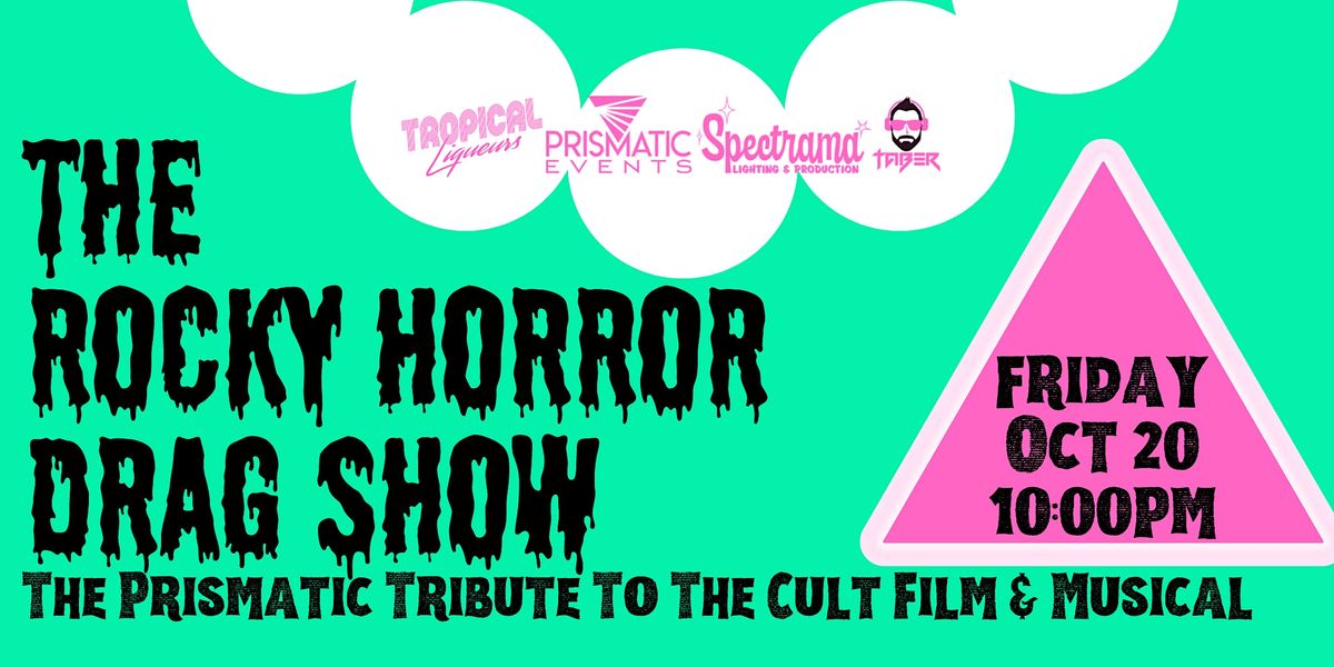 The Rocky Horror Drag Show Live at Tropical Liqueurs, Tropical Liqueurs ...
