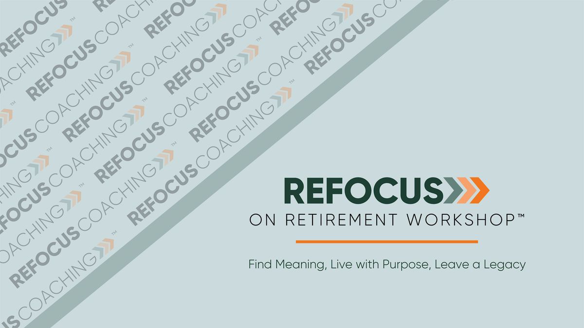 Refocus on Retirement Workshop™ [October], 15 October | Event in Findlay | AllEvents