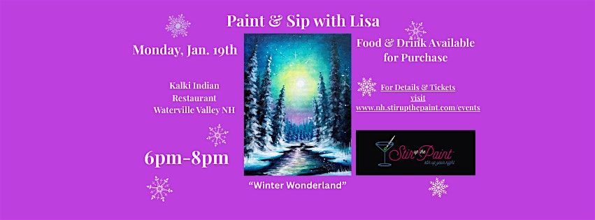"Winter Wonderland", a PAINT & SIP EVENT with Lisa, Waterville Valley NH, 19 January | AllEvents