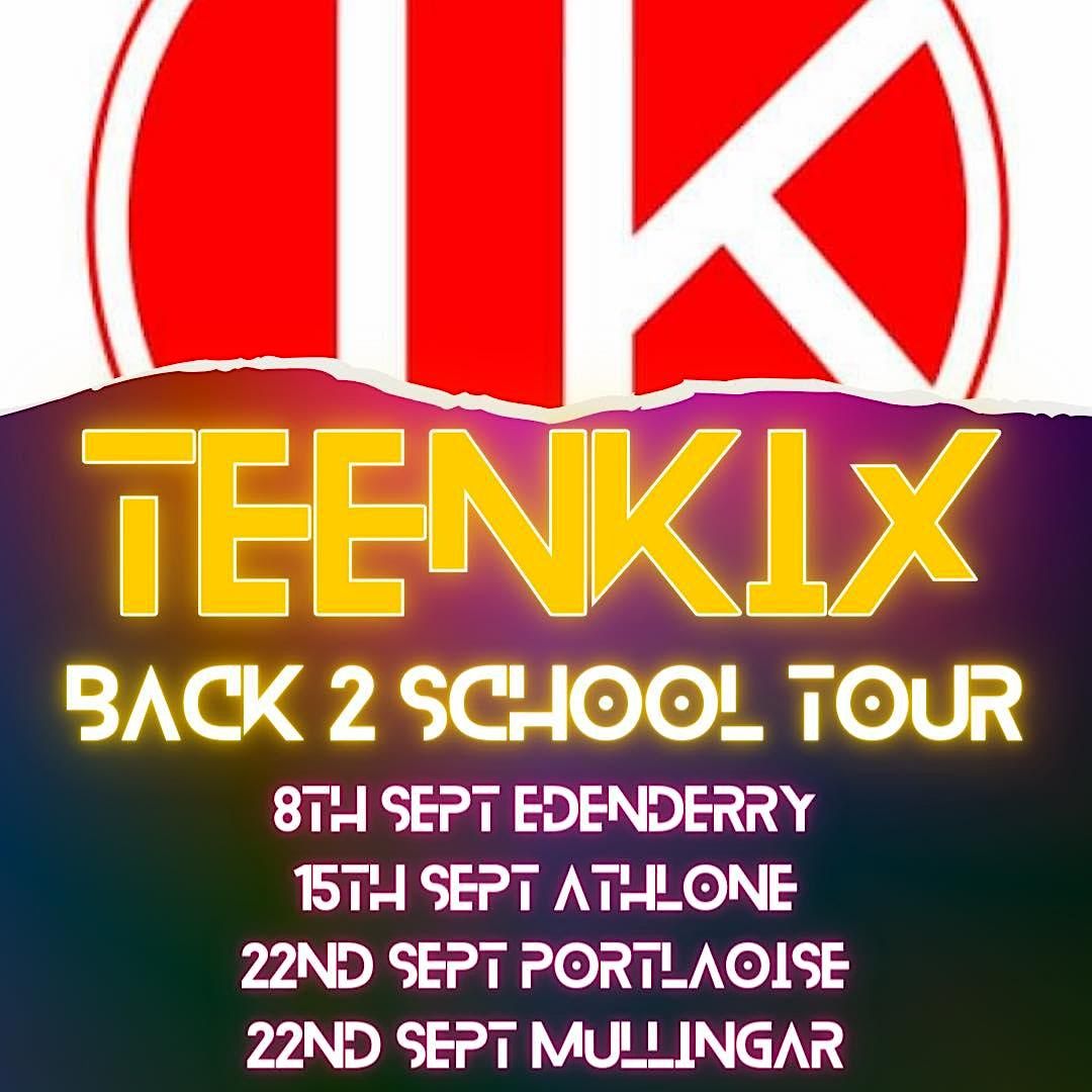 TeenKix Back 2 School Tour Athlone, Genesis Night Club (Tack Room Pub