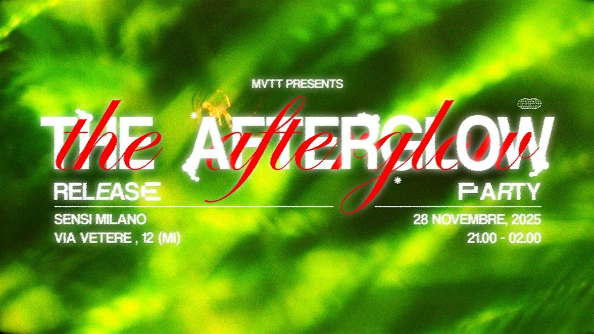 "THE AFTERGLOW" RELEASE PARTY | Event in Milano | AllEvents