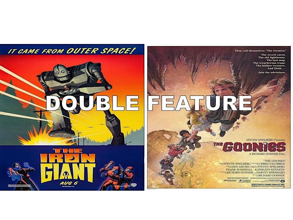 THE IRON GIANT & THE GOONIES at BDI (Fri,Sat & Sun 9/13) DOUBLE