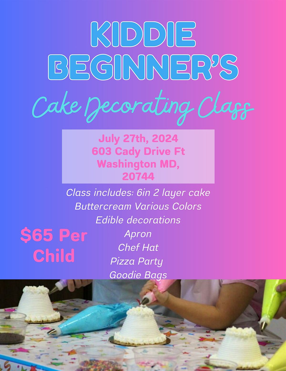 Kiddie beginners cake decorating class, 603 Cady Dr, Fort Washington