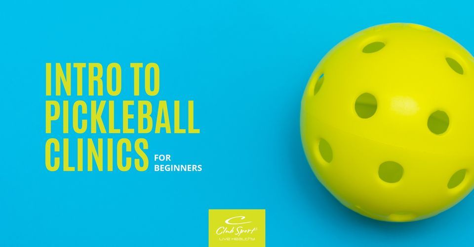 Intro to Pickleball Clinics For Beginners, ClubSport Aliso Viejo, 6 August 2023 AllEvents.in
