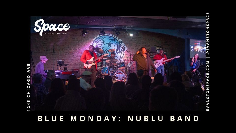 Blue Monday feat. The NuBlu Band at Space, Evanston SPACE, May 22 2023