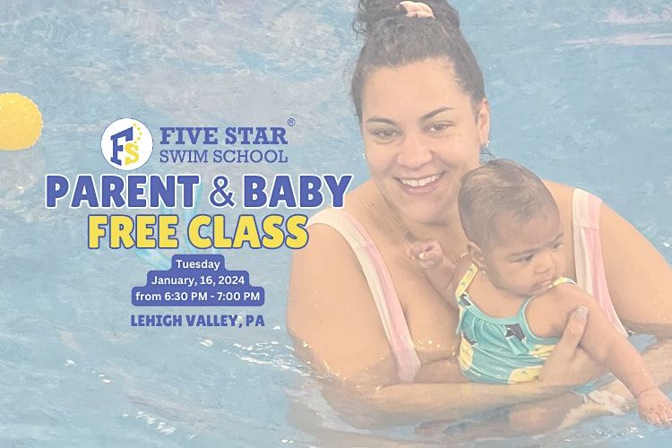 FREE Parent and Baby Class! Five Star Swim School Lehigh Valley, Five