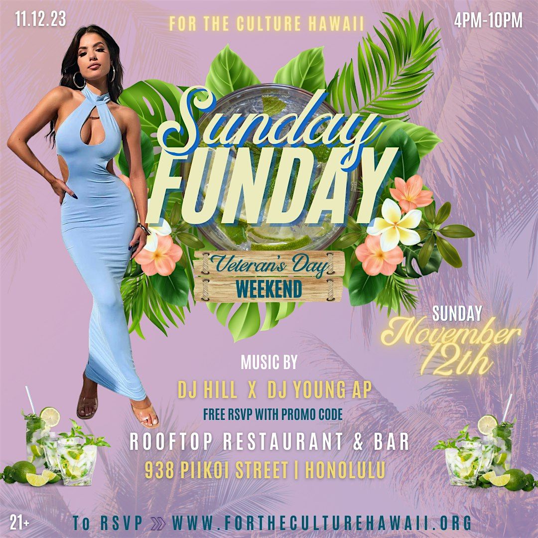 SUNDAY FUNDAY Veteran’s Day Weekend, Rooftop Restaurant and Bar