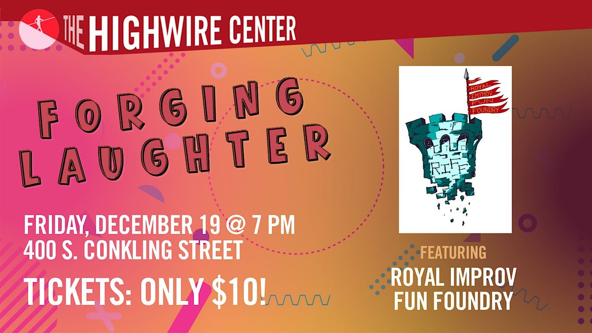 Forging Laughter: Improv at The Highwire Center!, 19 December | Event in Baltimore | AllEvents