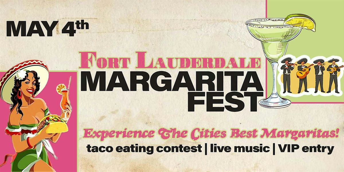 Ft Lauderdale Margarita Fest 2024, Booze Garden, Fort Lauderdale, 4 May