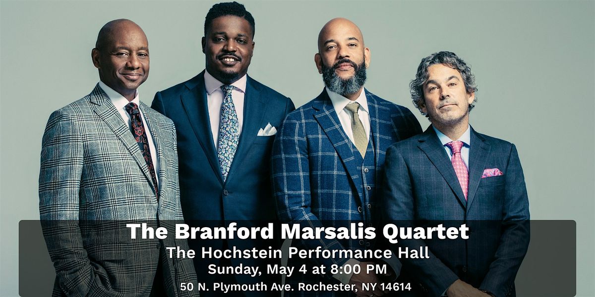 Live! Presents: Branford Marsalis Quartet Live at Hochstein | Event in Rochester | AllEvents