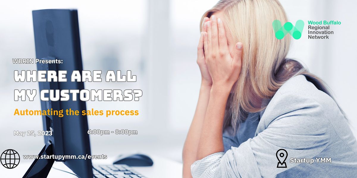 Automate Your Sales Process, 8026 Franklin Ave, Fort McMurray, 25 May