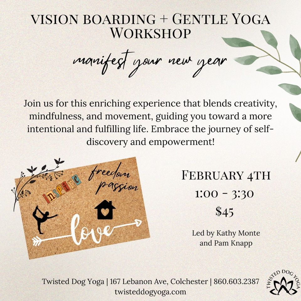 Vision Boarding + Gentle Yoga Twisted Dog Yoga, Colchester, 4