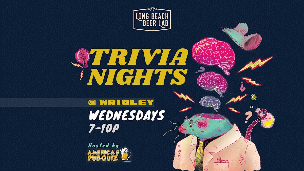 Trivia Nights at Wrigley Beer Lab | Event in Long Beach | AllEvents