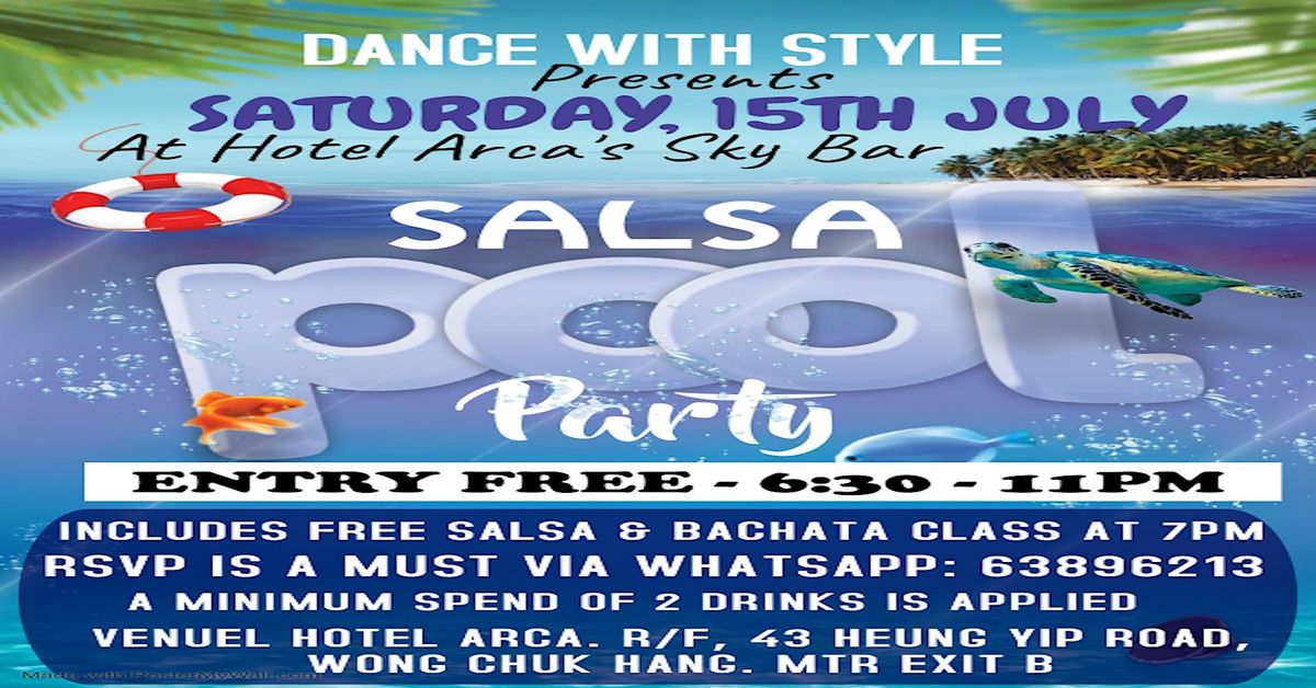 Salsa Pool Party at Hotel Arcas Sky Bar & Infinity Pool. Entry Free