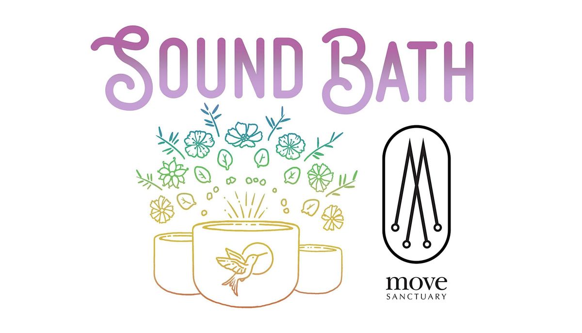 Harmonic Sound Bath - Sacred Journey back to Self, Move Sanctuary, Ojai ...