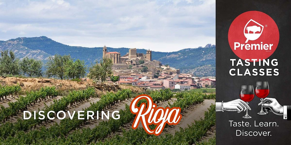 Tasting Class Discovering Rioja, Premier Wine & Spirits, Amherst, 18