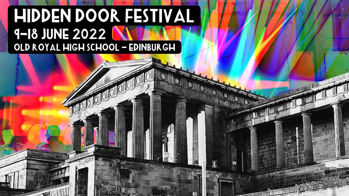 Hidden Door Festival 2022, Old Royal High School, Edinburgh, June 17