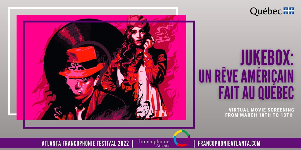 Virtual Movie Screening Jukebox Atlanta Francophonie Festival 2022 