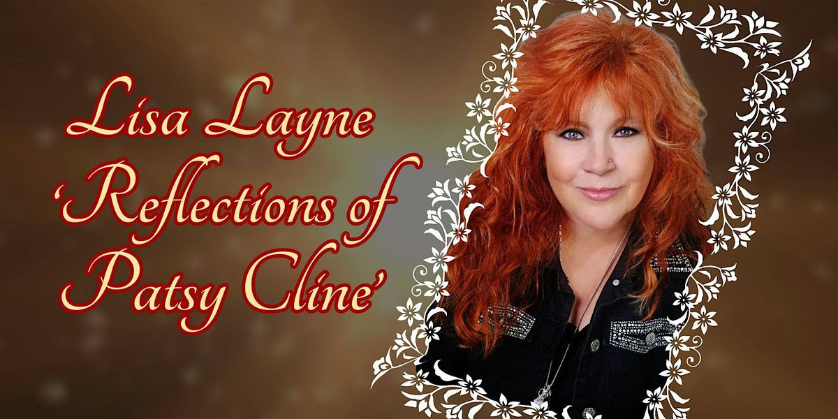 Lisa Layne ‘Reflections of Patsy Cline’, Arlington Music Hall, 5 ...