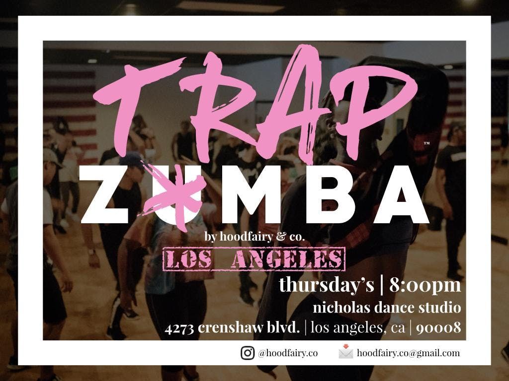 TRAP Z*mba- Los Angeles (every Thursday @ Nicholas Dance Studio