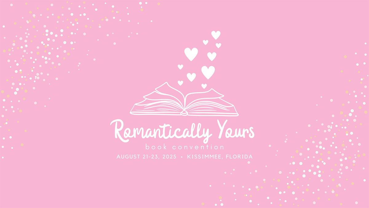 Romantically Yours Book Con 2025, 21 August | Event in Kissimmee | AllEvents