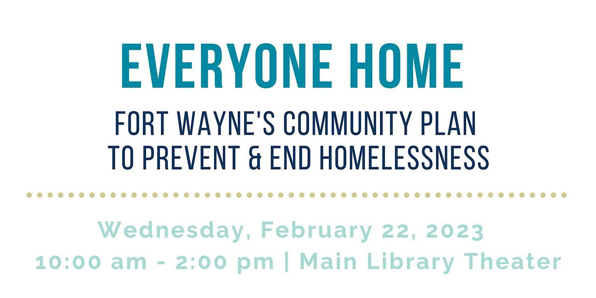 Everyone Home Fort Waynes Community Plan to Prevent & End Homelessness