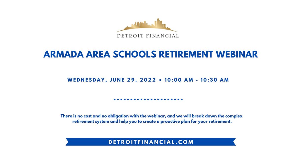 Armada Area Schools Retirement Webinar Summer 2022 June 29 2022 Online Event AllEvents in armada-area-schools-retirement-webinar-summer-2022-june-29-2022-online-event-allevents-in