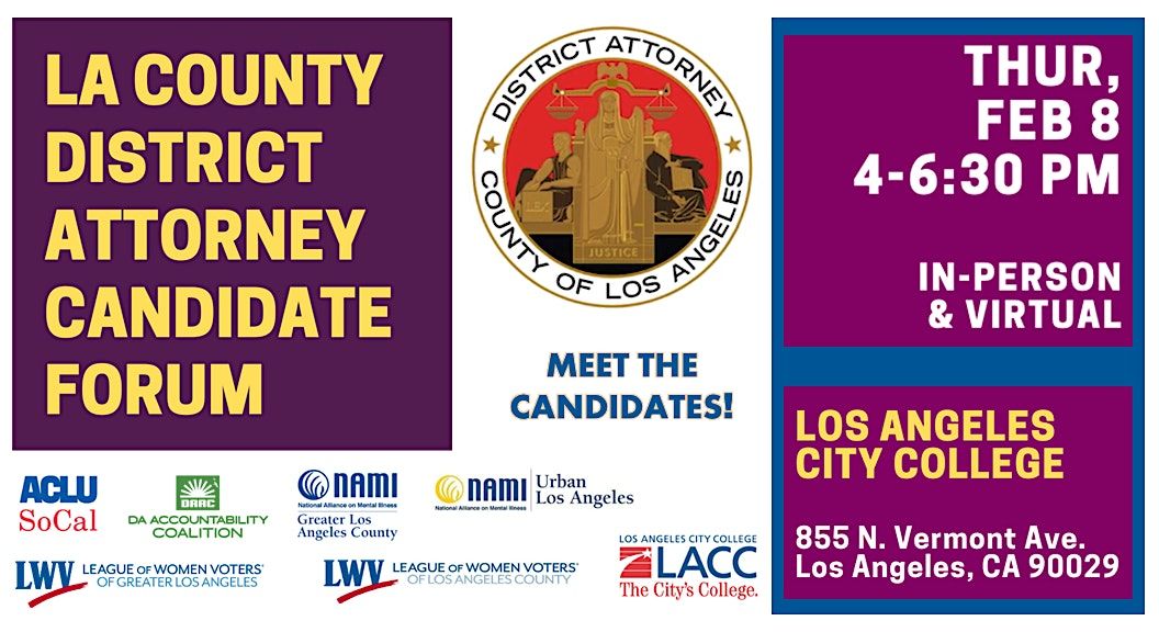 LA COUNTY DISTRICT ATTORNEY CANDIDATE FORUM, Los Angeles City College