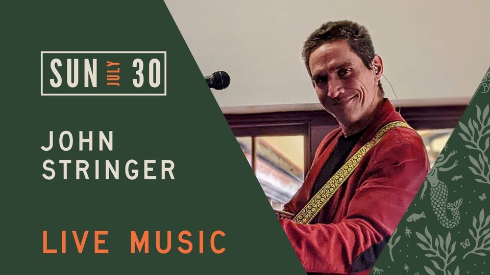 LIVE MUSIC: John Stringer ~ weekend wind down, Margaret River Brewhouse ...