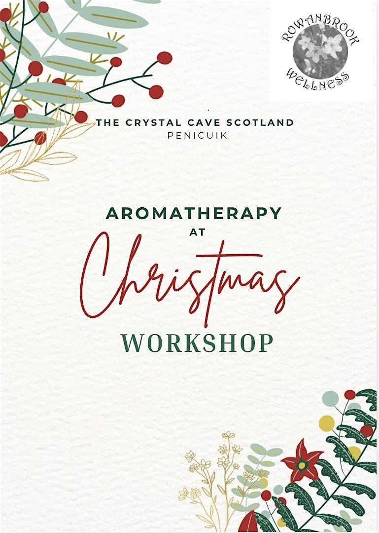 Aromatherapy at Christmas Workshop, 22 November | Event in Penicuik | AllEvents