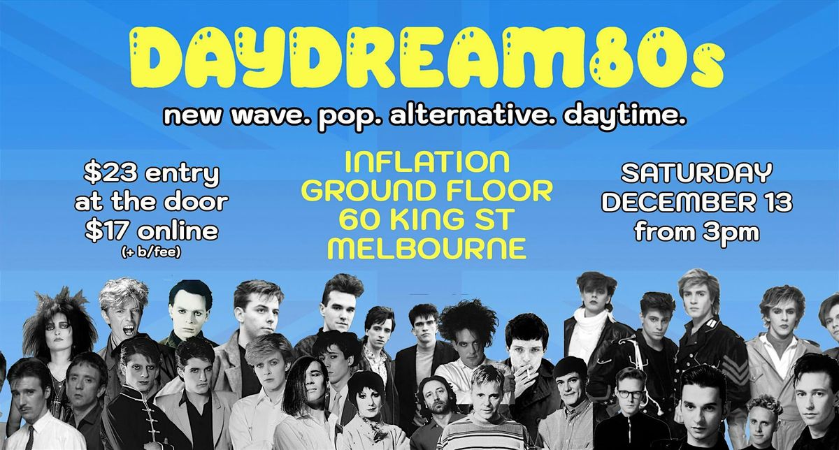 Daydream80s #5 - new wave. pop. alternative. daytime., 13 December | Event in Melbourne | AllEvents