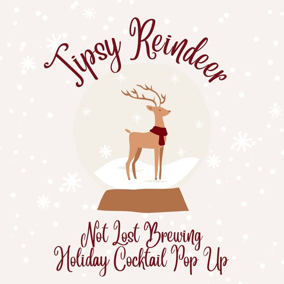 Tipsy Reindeer Cocktail PopUp, Not Lost Brewing, Ottawa, December 23