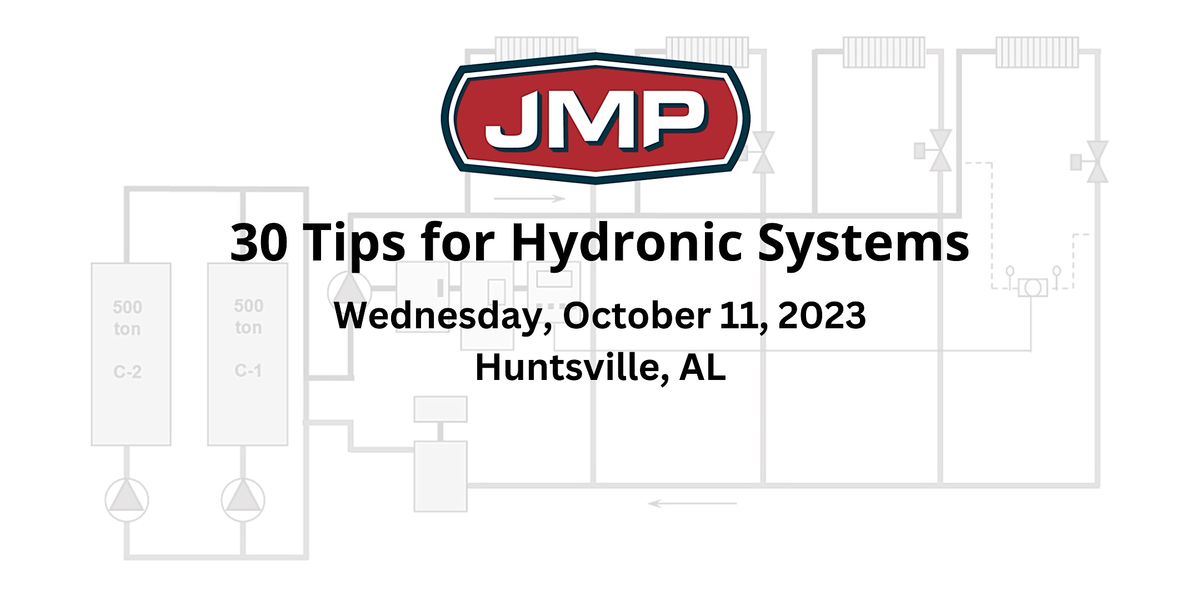 30 Tips for Hydronic Systems, Huntsville Marriott at the Space and Rocket  Center, October 11 2023 | AllEvents.in