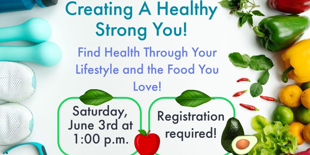 Creating A Healthy Strong You!, Mount Olive Public Library, 3 June 2023