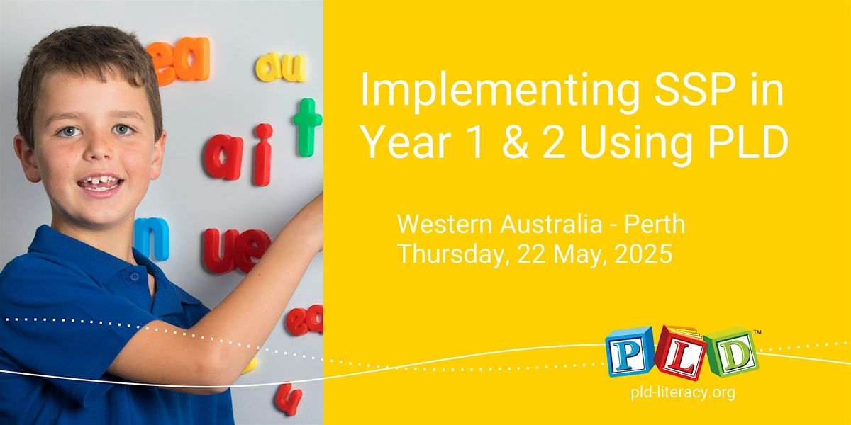 Implementing SSP in Year 1 & 2 Using PLD - May 2025 (WA Perth), 22 May | Event in Perth | AllEvents