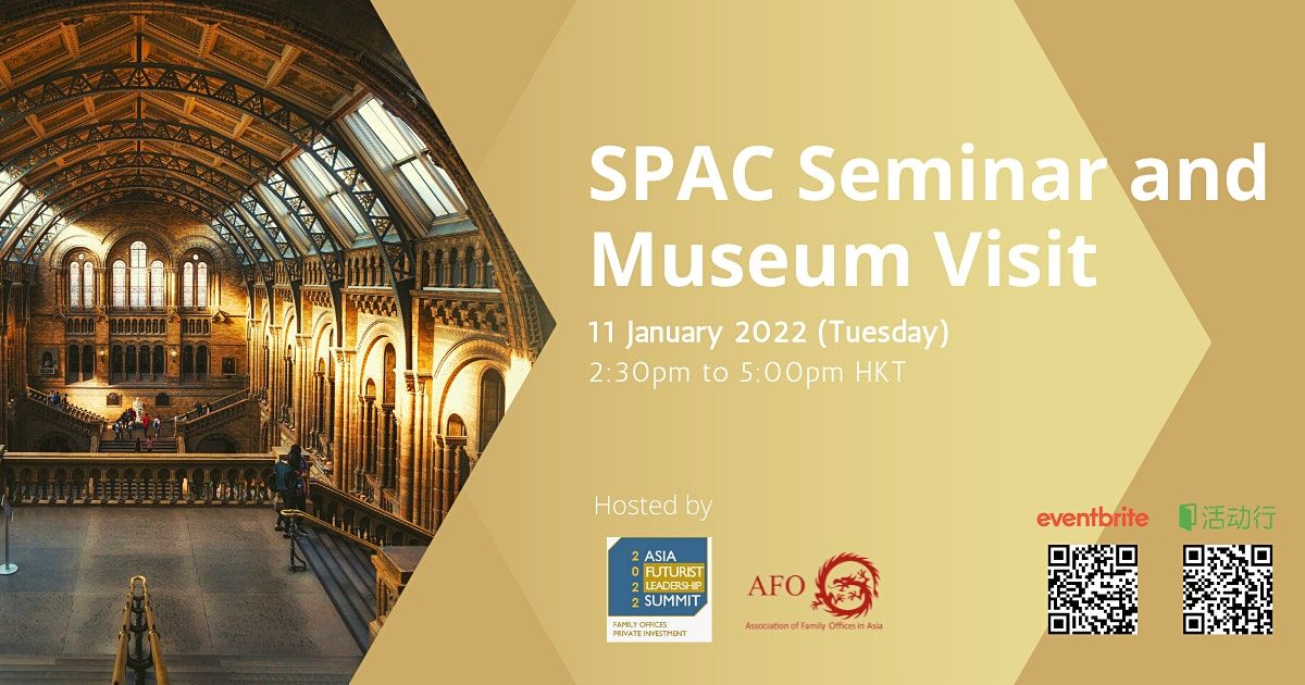 Asia Futurist Leadership Summit 2022 Spac Seminar And Museum Visit Hong Kong January 11 2022 Allevents In Spac 2022 Calendar