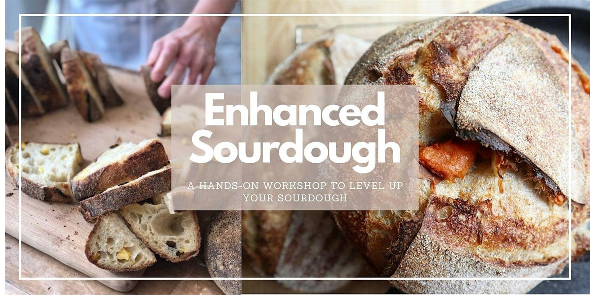 Enhanced Sourdough - Levelling Up Your Sourdough (Mar.21.2026), 21 March | Event in Priceville | AllEvents