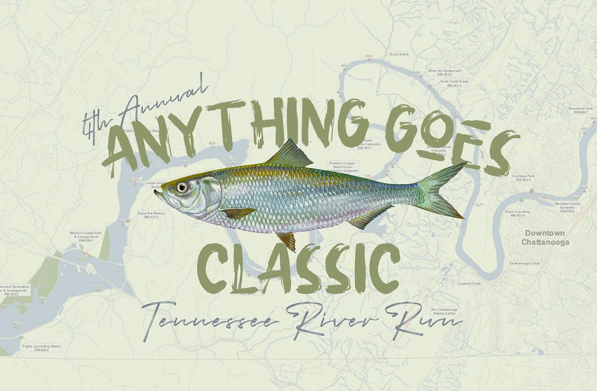 The 4th Annual Anything Goes Classic - "Tennessee River Run", 3227 ...