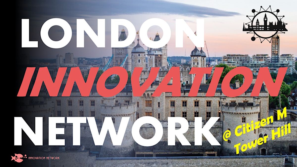 London Innovation Network - Evening Drinks and Informal Networking ...