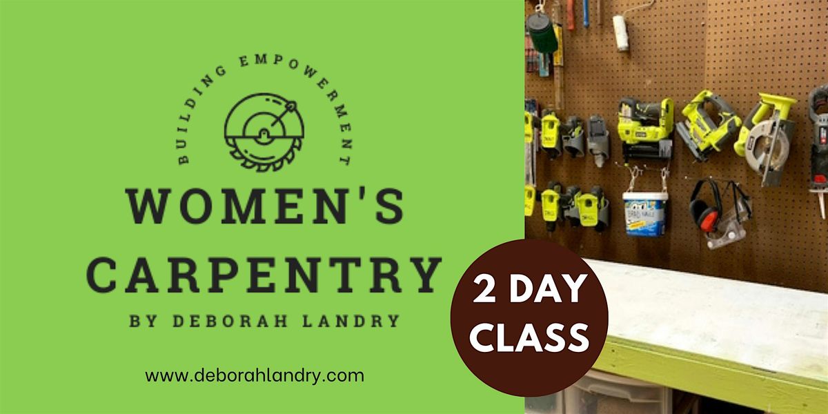 Women's Carpentry: Two Day Class |  (Sat - Sun) | Event in Lithia Springs | AllEvents