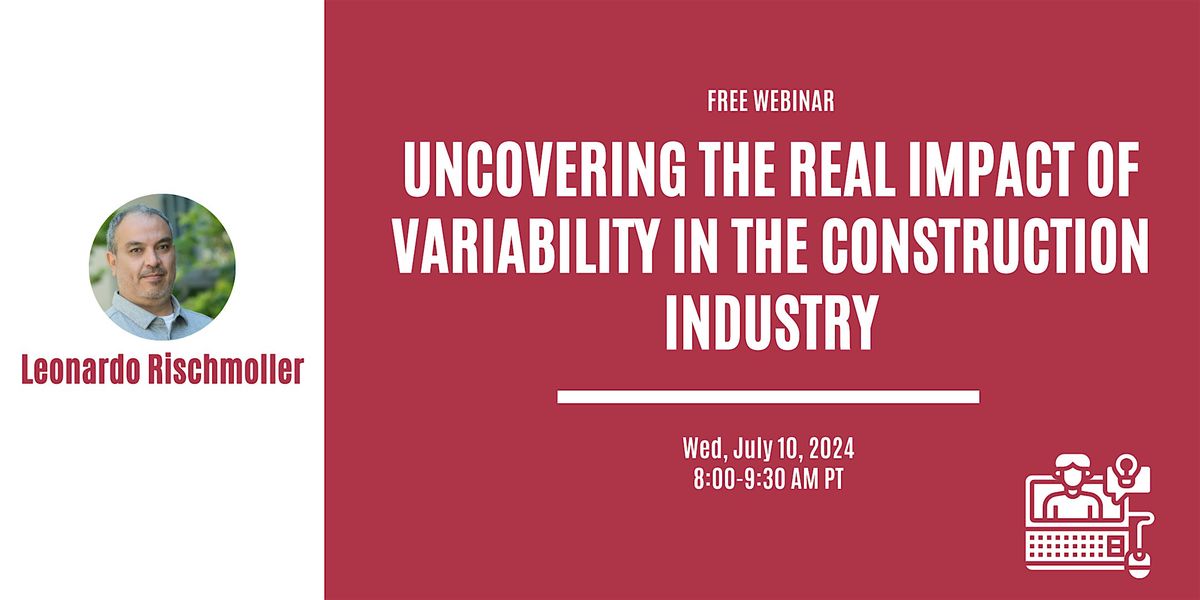 Uncovering the real impact of Variability in the construction industry