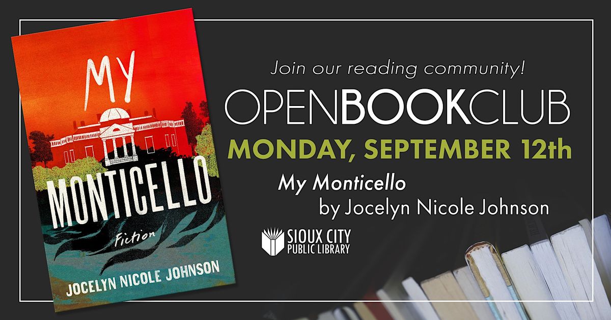 Open Book Club - My Monticello by Jocelyn Nicole Johnson, Sioux City