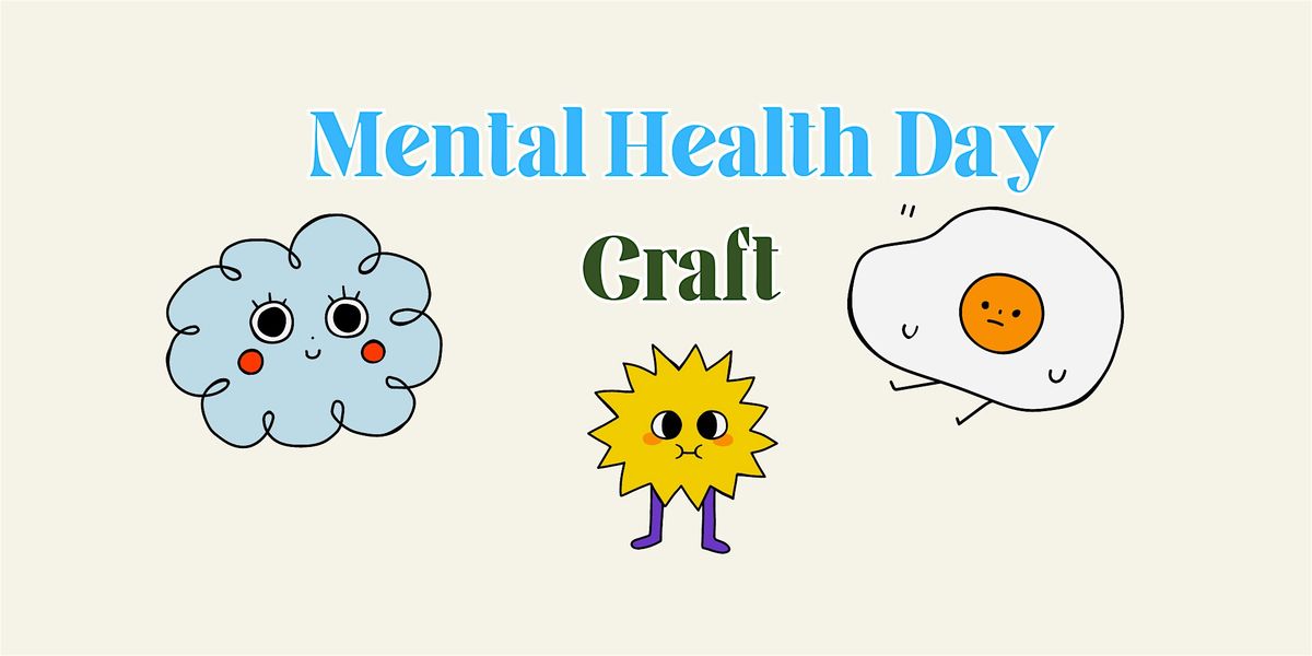 World Mental Health Day Craft Chingford Library, Chingford Library
