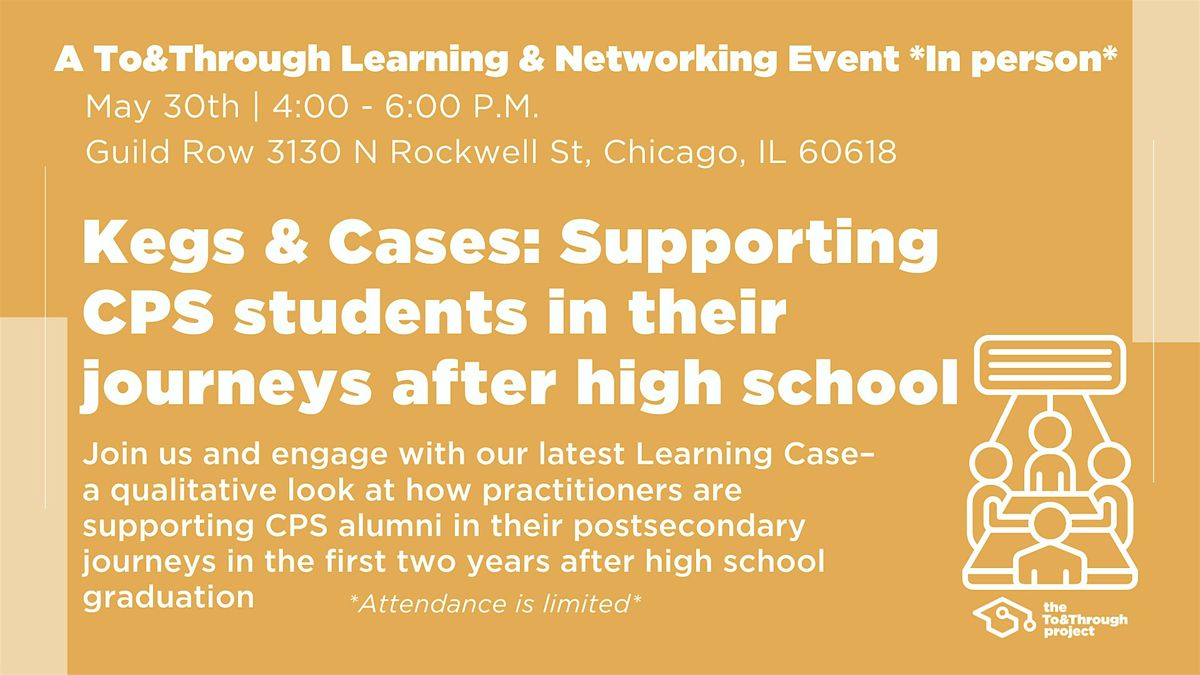 Kegs & Cases Supporting CPS students in their journeys after high