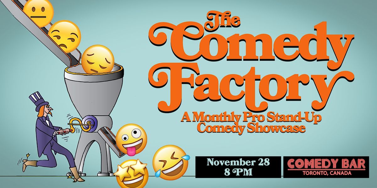 The Comedy Factory - A Standup Comedy Showcase | Event in Toronto | AllEvents.in